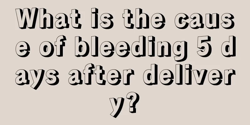 What is the cause of bleeding 5 days after delivery?