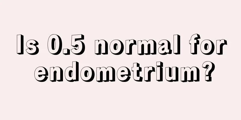 Is 0.5 normal for endometrium?