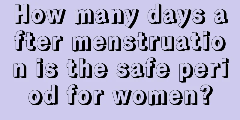 How many days after menstruation is the safe period for women?