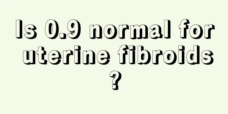 Is 0.9 normal for uterine fibroids?