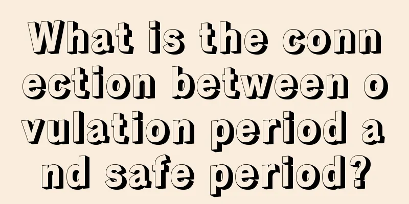 What is the connection between ovulation period and safe period?