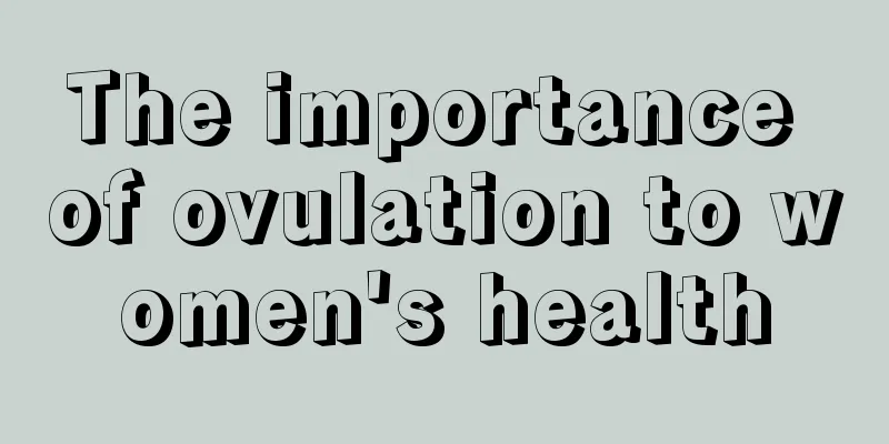 The importance of ovulation to women's health