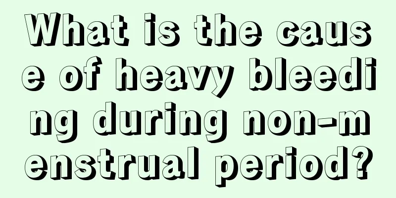 What is the cause of heavy bleeding during non-menstrual period?