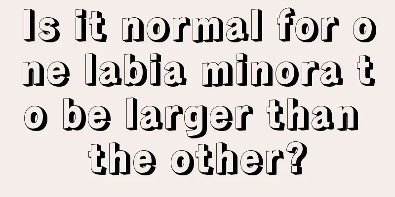 Is it normal for one labia minora to be larger than the other?