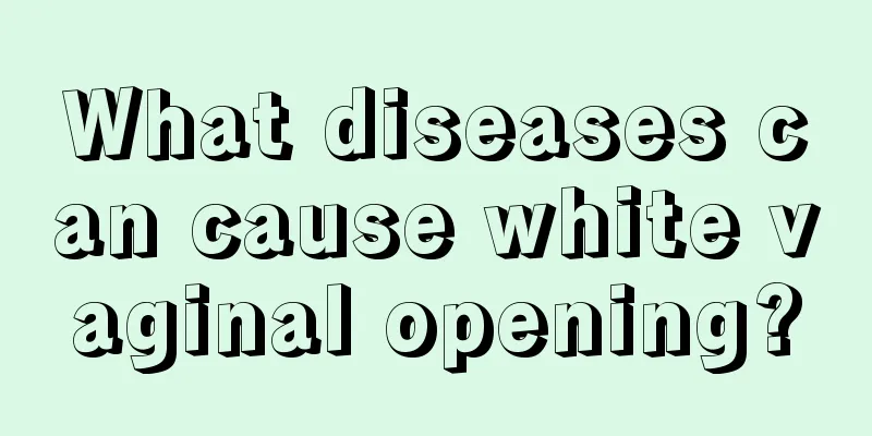 What diseases can cause white vaginal opening?