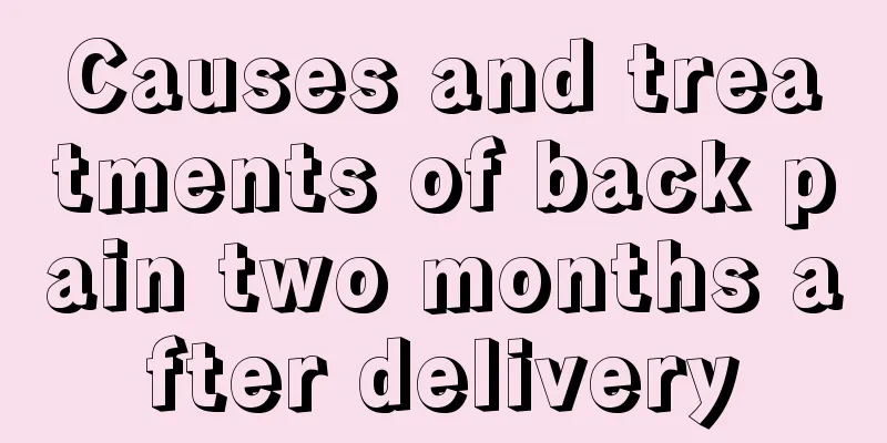 Causes and treatments of back pain two months after delivery