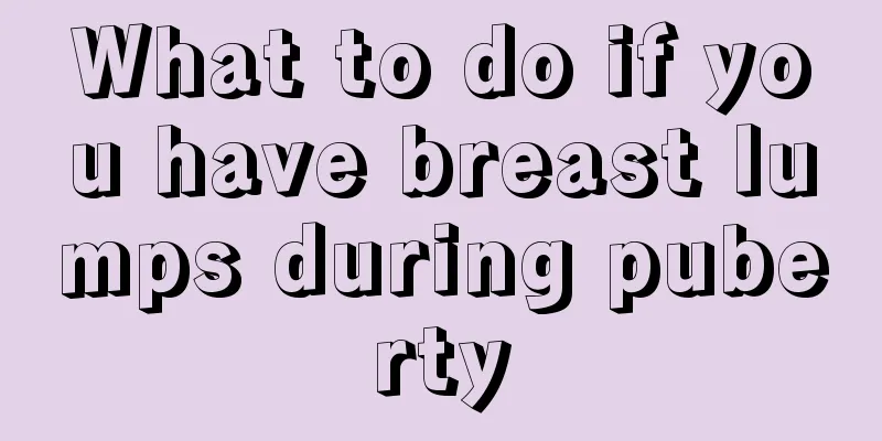 What to do if you have breast lumps during puberty