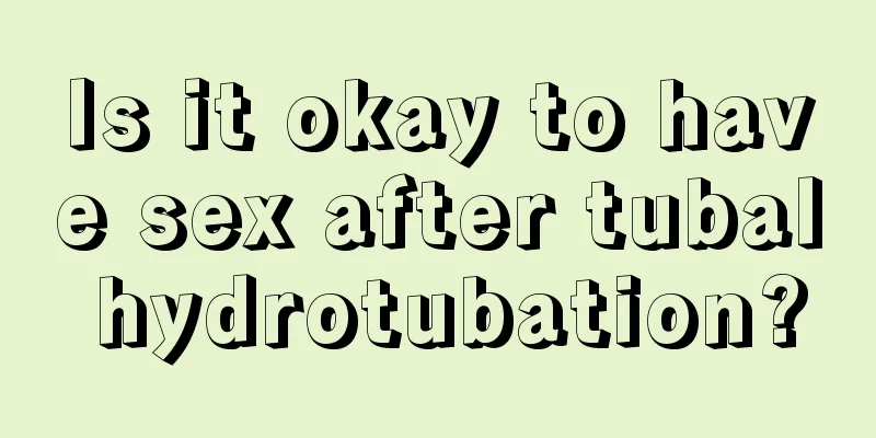 Is it okay to have sex after tubal hydrotubation?