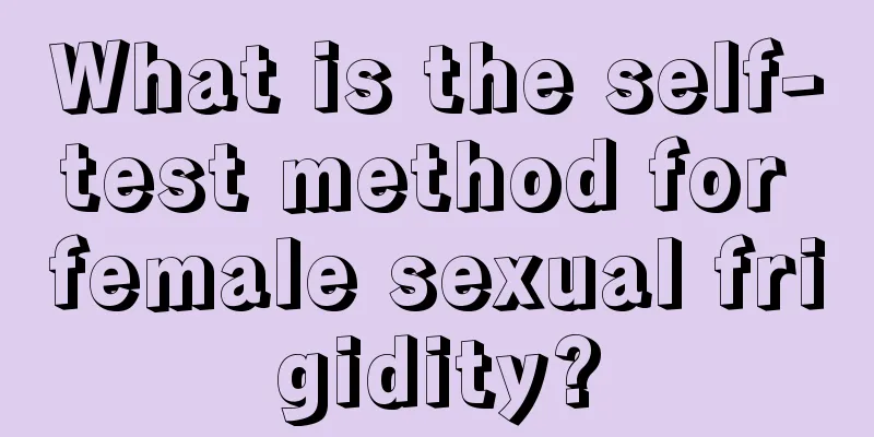 What is the self-test method for female sexual frigidity?