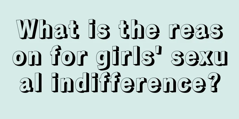 What is the reason for girls' sexual indifference?