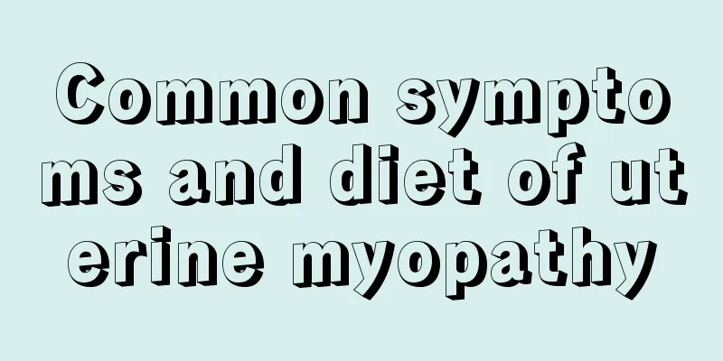 Common symptoms and diet of uterine myopathy