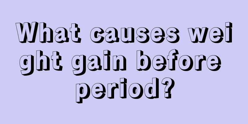 What causes weight gain before period?