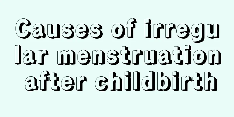 Causes of irregular menstruation after childbirth