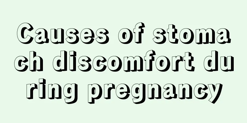 Causes of stomach discomfort during pregnancy