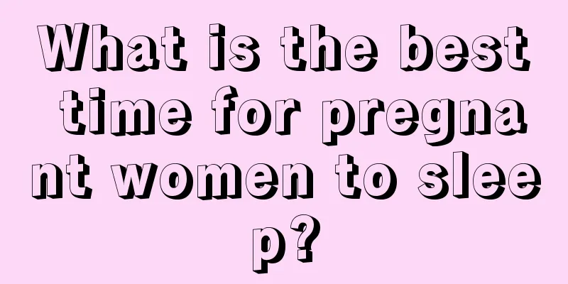 What is the best time for pregnant women to sleep?