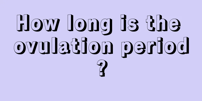 How long is the ovulation period?