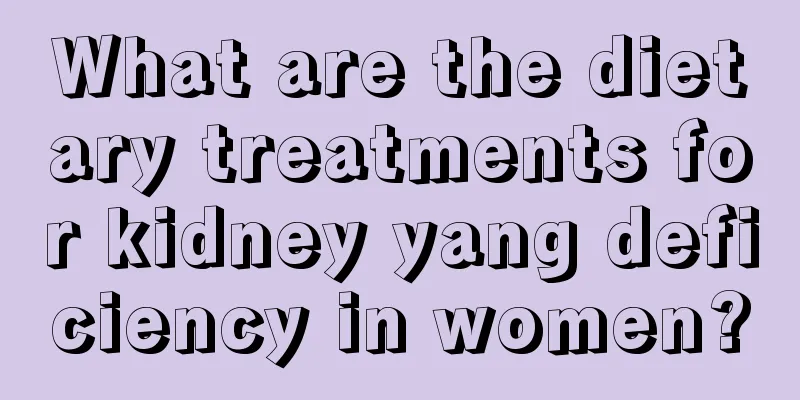 What are the dietary treatments for kidney yang deficiency in women?