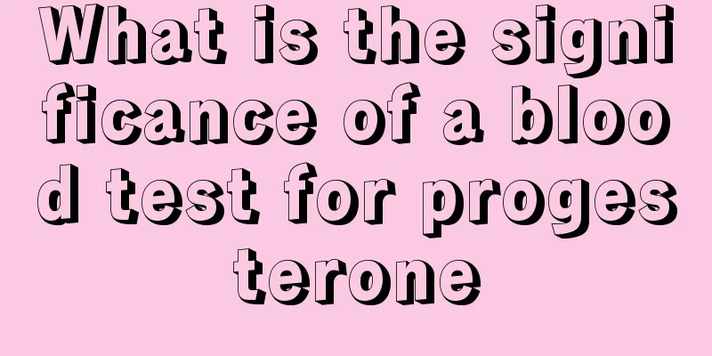 What is the significance of a blood test for progesterone