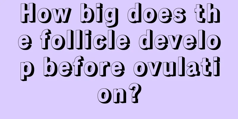 How big does the follicle develop before ovulation?