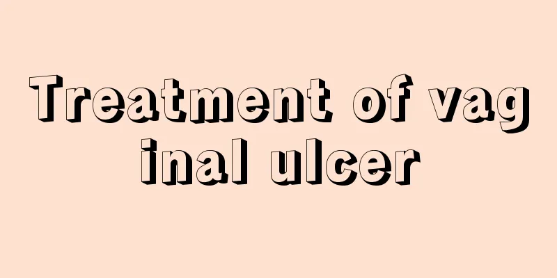 Treatment of vaginal ulcer