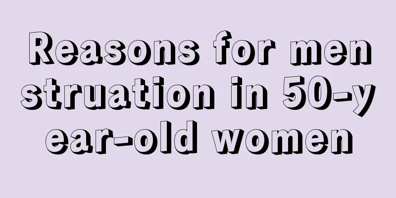 Reasons for menstruation in 50-year-old women