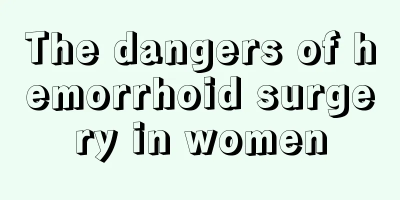 The dangers of hemorrhoid surgery in women