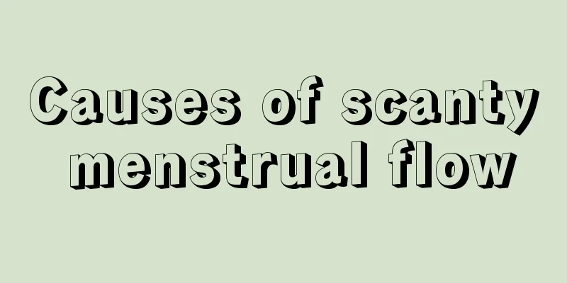 Causes of scanty menstrual flow