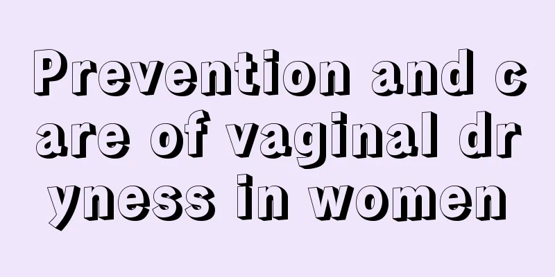 Prevention and care of vaginal dryness in women