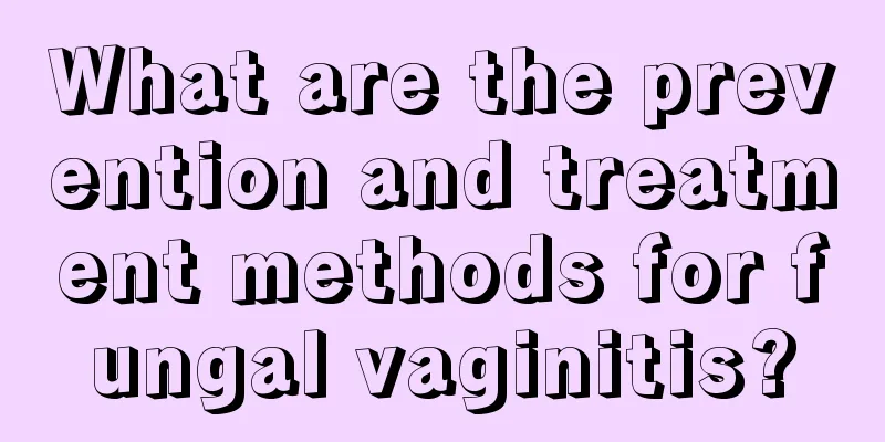 What are the prevention and treatment methods for fungal vaginitis?