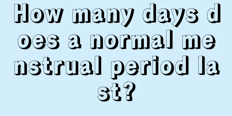 How many days does a normal menstrual period last?