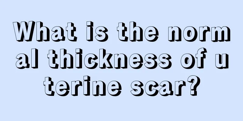 What is the normal thickness of uterine scar?