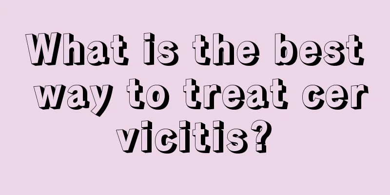 What is the best way to treat cervicitis?