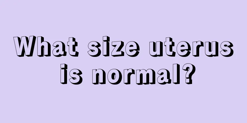 What size uterus is normal?