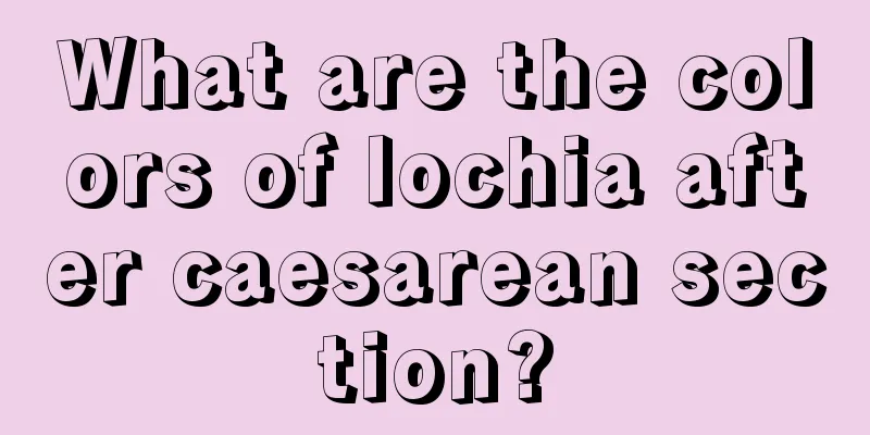 What are the colors of lochia after caesarean section?