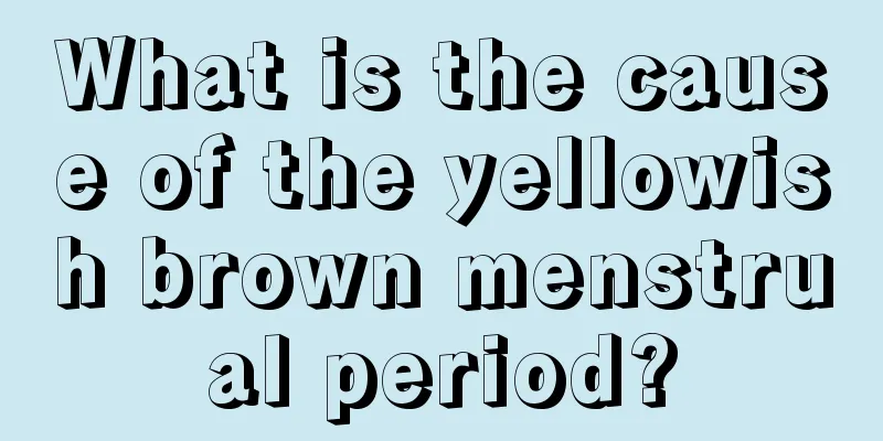 What is the cause of the yellowish brown menstrual period?