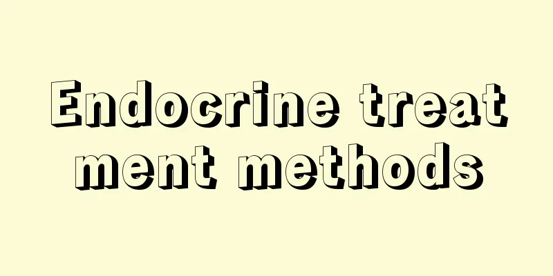 Endocrine treatment methods