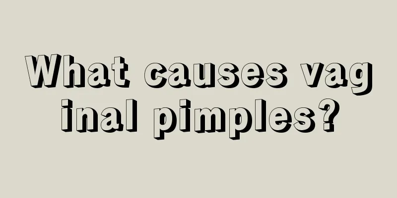 What causes vaginal pimples?