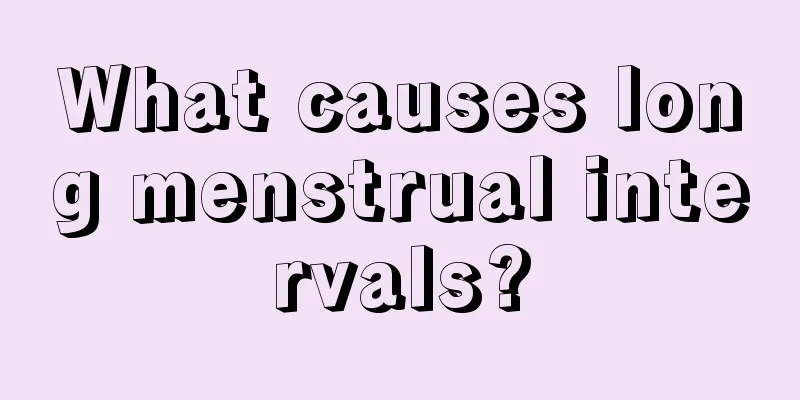 What causes long menstrual intervals?