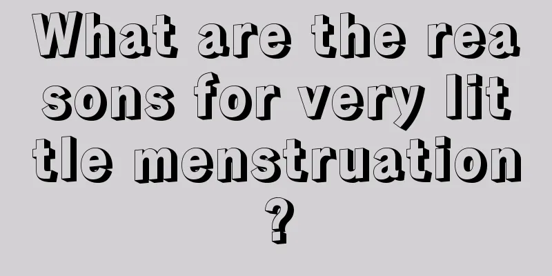 What are the reasons for very little menstruation?