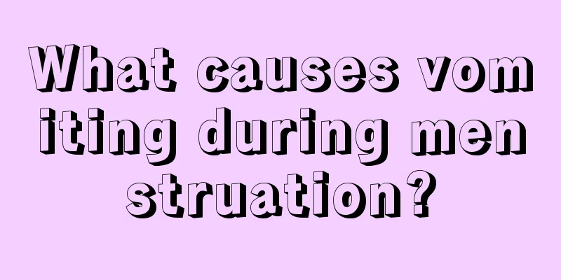 What causes vomiting during menstruation?