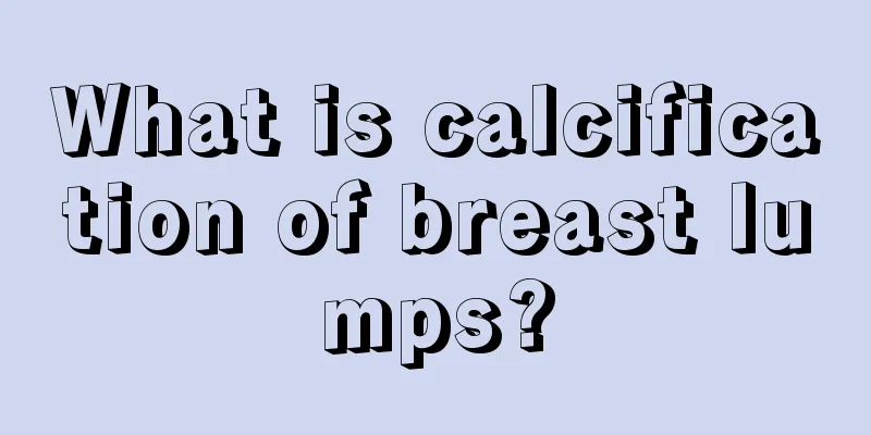 What is calcification of breast lumps?