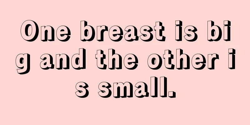 One breast is big and the other is small.