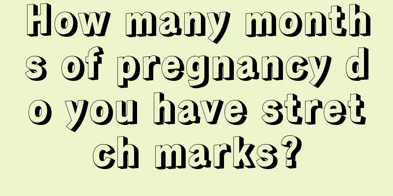 How many months of pregnancy do you have stretch marks?