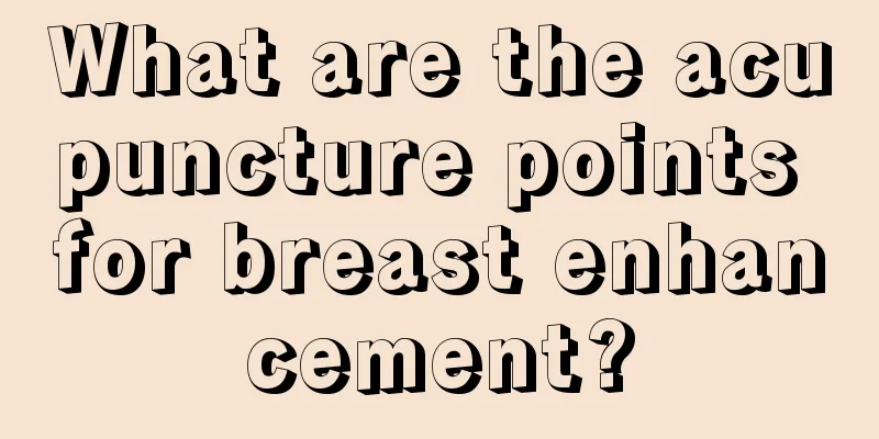 What are the acupuncture points for breast enhancement?