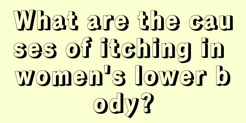 What are the causes of itching in women's lower body?