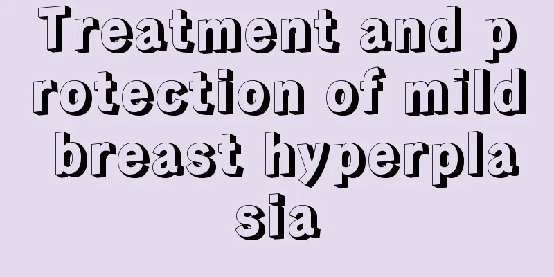 Treatment and protection of mild breast hyperplasia