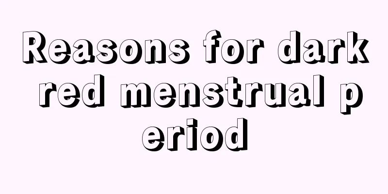 Reasons for dark red menstrual period