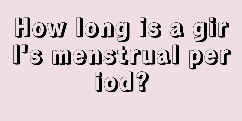 How long is a girl's menstrual period?