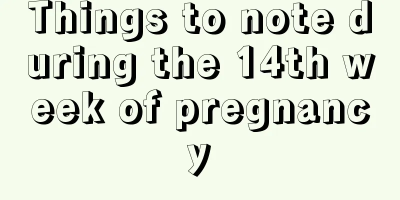 Things to note during the 14th week of pregnancy