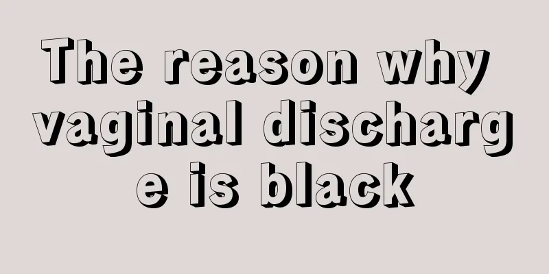 The reason why vaginal discharge is black